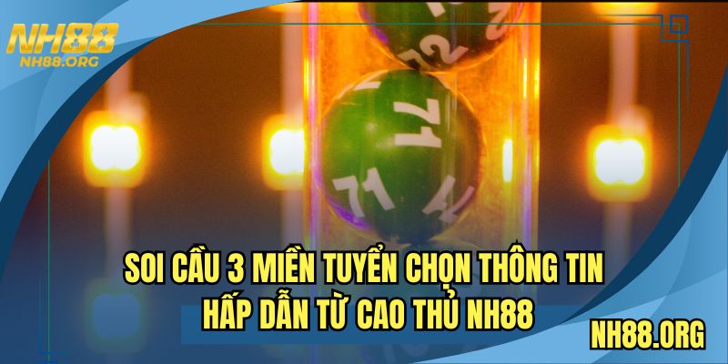 Soi-cau-3-mien